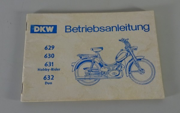 Betriebsanleitung / Handbuch DKW Mofa 629 / 630 / 631 Hobby-Rider / 632 Duo