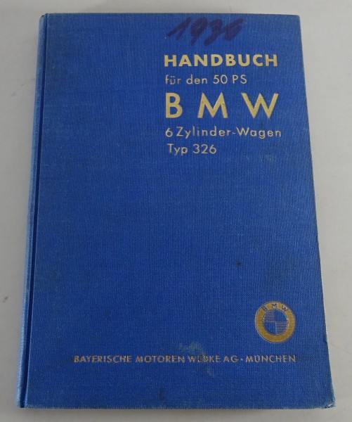 Betriebsanleitung / Handbuch BMW 326 (50 PS / 6-Zylinder) von 06/1936