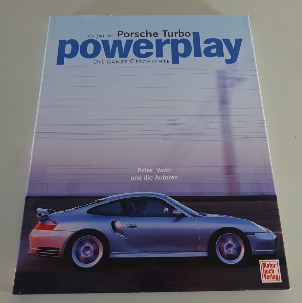 Bildband 25 Jahre Porsche Turbo | Die Ganze Geschichte mit: 930, 964, 993, 996