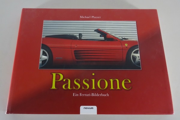 Bildband „Passione“ ein Ferrari Bilderbuch von 2007 | Michael Platzer