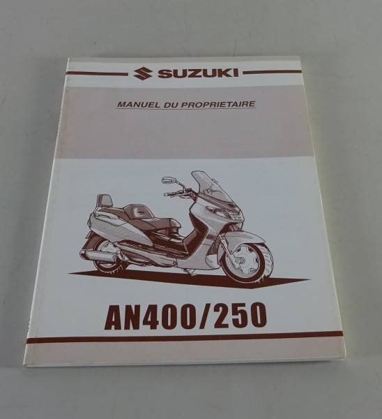 Manuel d´Entretien / Manuel d'utilisation Suzuki AN 400 / 250 Burgman von 2000