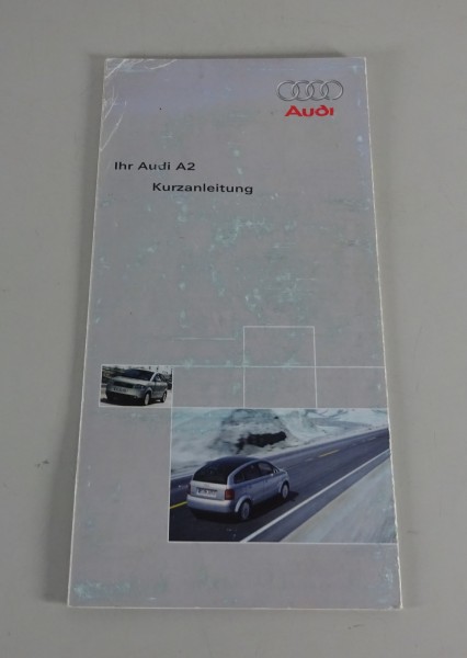 Betriebsanleitung Kurzanleitung Audi A2 Stand 05/2002