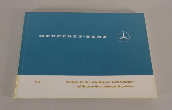 Handbuch Aufbaurichtlinien Mercedes-Benz LKW 1972 Stand 08/1972