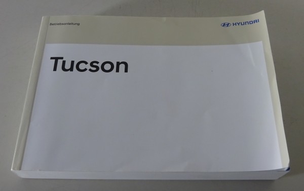 Betriebsanleitung / Handbuch Hyundai Tucson Typ TL Stand 2018