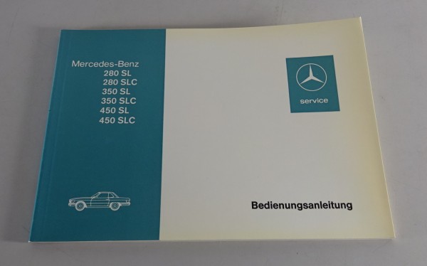 Betriebsanleitung Mercedes R107 / C107 280 / 350 / 450 SL + SLC Stand 03/1976