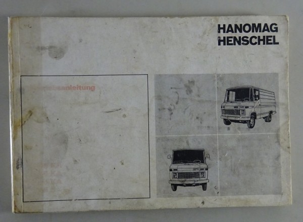 Betriebsanleitung Hanomag Henschel Schnellastwagen F 45/46/55 KA +45B Stand 1970