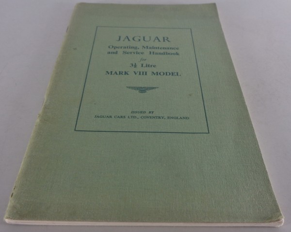 Betriebsanleitung Jaguar Mark 8 / Mk. VIII 3 1/2 / 3,5 Litre 1956-1958