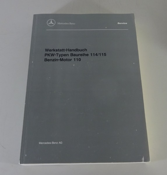 Werkstatthandbuch Mercedes Motor M110 verbaut in /8 W114 W116 W123 W126...1997