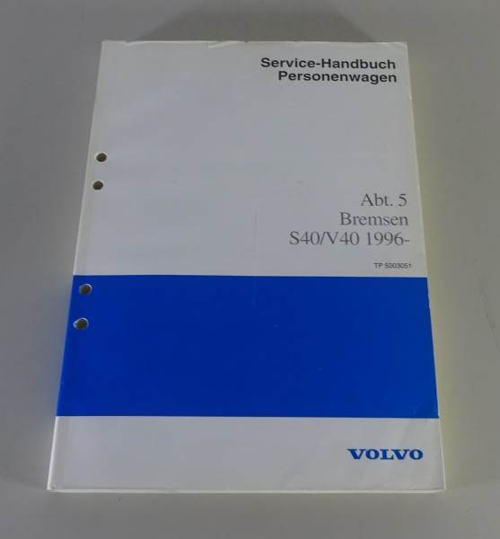 Werkstatthandbuch Funktion & Konstruktion Volvo S40 / V40 Bremsen Stand 03/1996