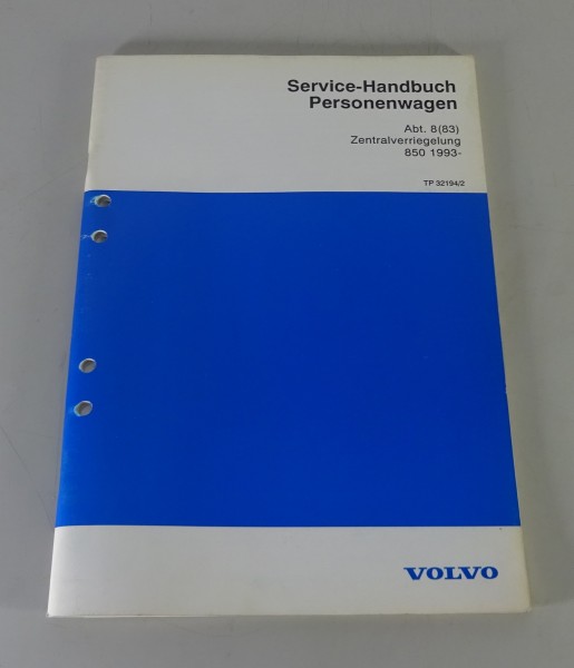 Werkstatthandbuch / Service Handbuch Volvo 850 Zentralverriegelung ab Bauj. 1993