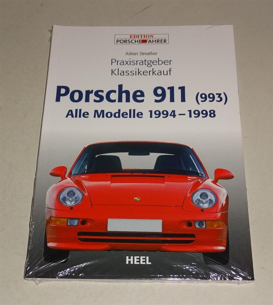 Praxisratgeber Klassikerkauf Porsche 911 Typ 993 1994 - 1998 Heel Verlag