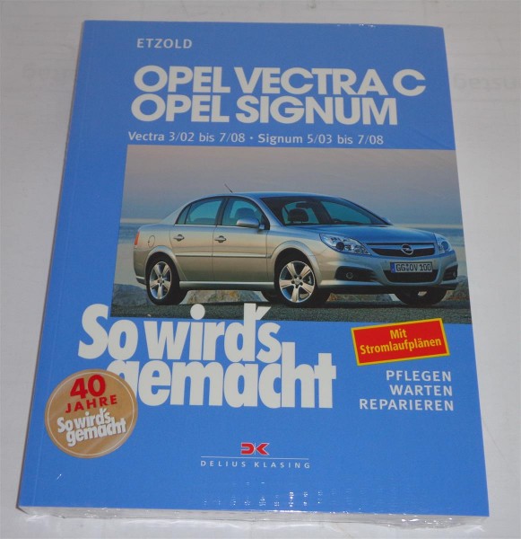 Reparaturanleitung So wird's gemacht Opel Vectra C / Opel Signum 2002 bis 2008