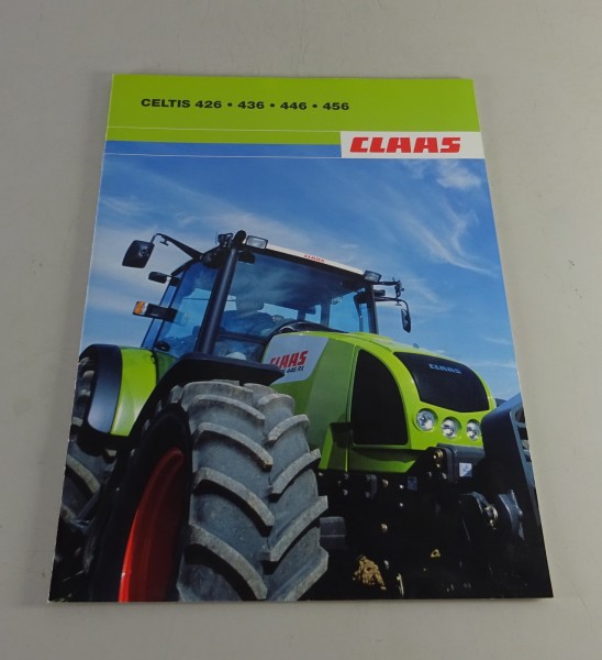 Prospekt / Broschüre Claas Traktor Celtis 426 / 436 / 446 / 456 Stand 09/2003