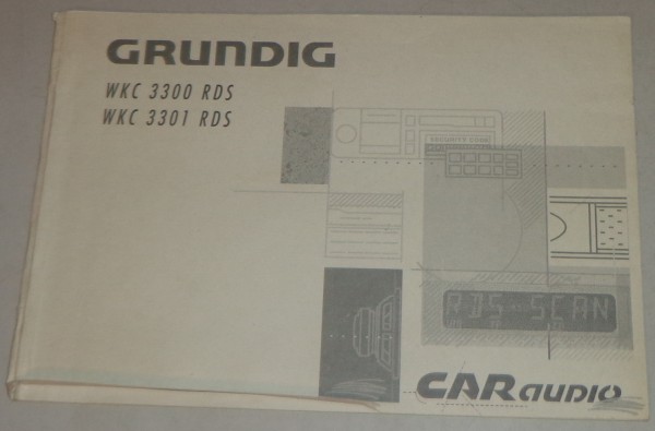 Betriebsanleitung Grunding Autoradio WKC 3300 RDS, WKC 3301 RDS