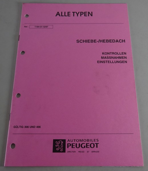 Werkstatthandbuch Peugeot Schiebe- / Hebedach für den 306 & 406 Stand 12/1997