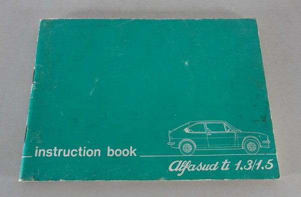 Owner´s Manual / Instruction Book Alfa Romeo Alfasud ti 1.3 1.5 Stand 05/1979