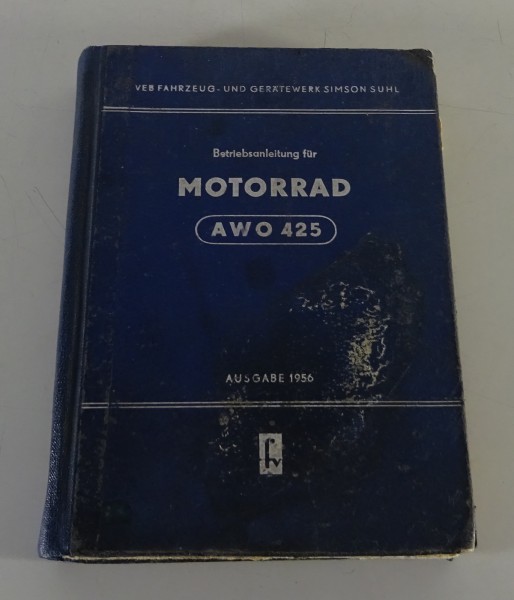 Betriebsanleitung / Handbuch Simson Touren AWO 425 Motorrad Ausgabe 1956