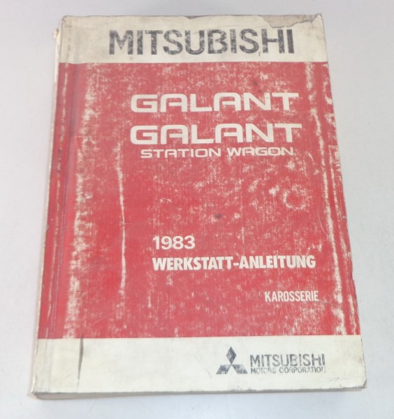 Werkstatthandbuch Mitsubishi Galant / Galant Station Wagon A 160 Modelljahr 1983