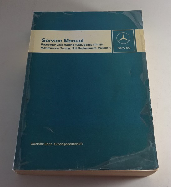 Workshop Manual Mercedes /8 Strichacht W 114 / 115 Passenger Cars ab 1968 - 1975