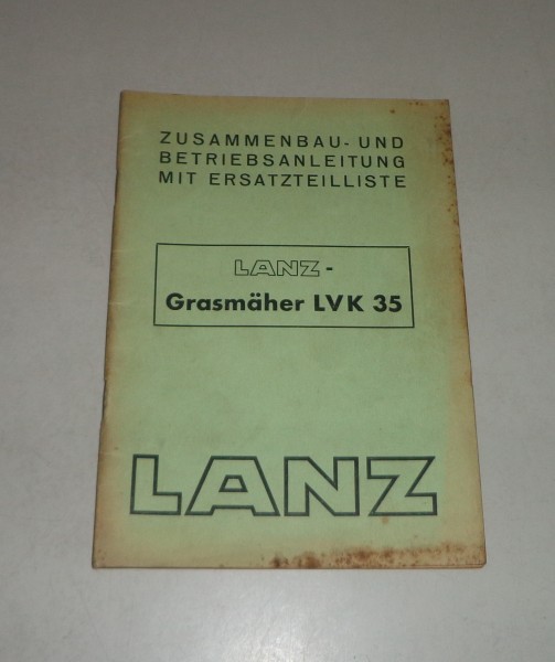 Betriebsanleitung / Teilekatalog Lanz Grasmäher LVK 35
