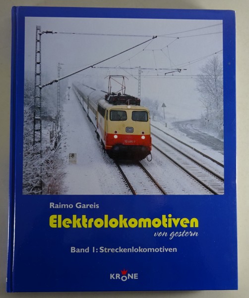 Bildband "Elektrolokomotiven von Gestern" | Band 1: Streckenlokomotiven von 2000