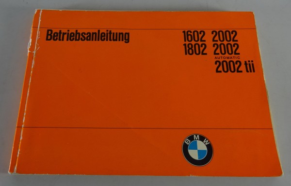 Betriebsanleitung BMW 1602 / 1802 / 2002 / 2002 tii / 2002 automatic von 01/1975