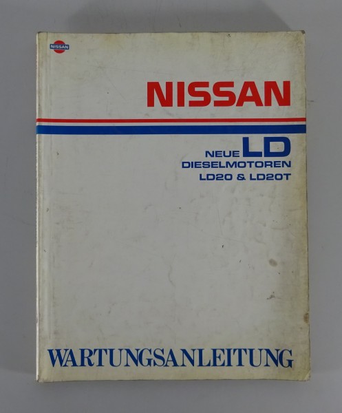 Werkstatthandbuch Wartungsanleitung Nissan Diesel Motor LD20 & LD20T Stand 1984