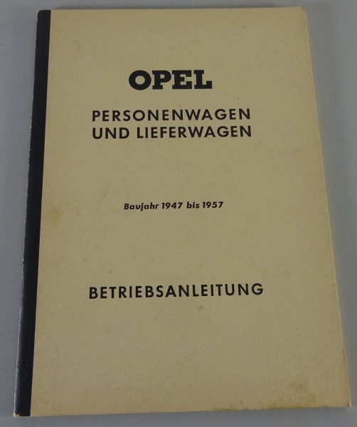 Betriebsanleitung / Handbuch Opel Olympia + Kapitän + Caravan 1947-57 Stand 9/61