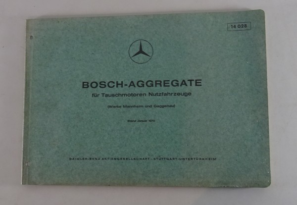 Teilekatalog Mercedes Bosch Aggregate für Tauschmotoren Nutzfahrzeuge von 1/1970