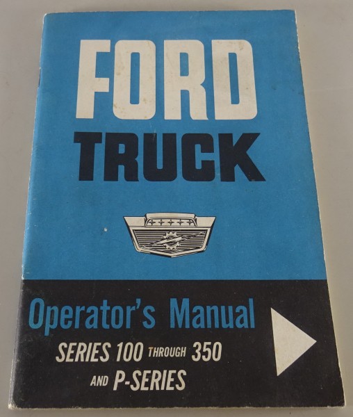 Owner´s Manual Ford Pick Up / Truck F100 - 350 F-Serie & P-Serie from 1962