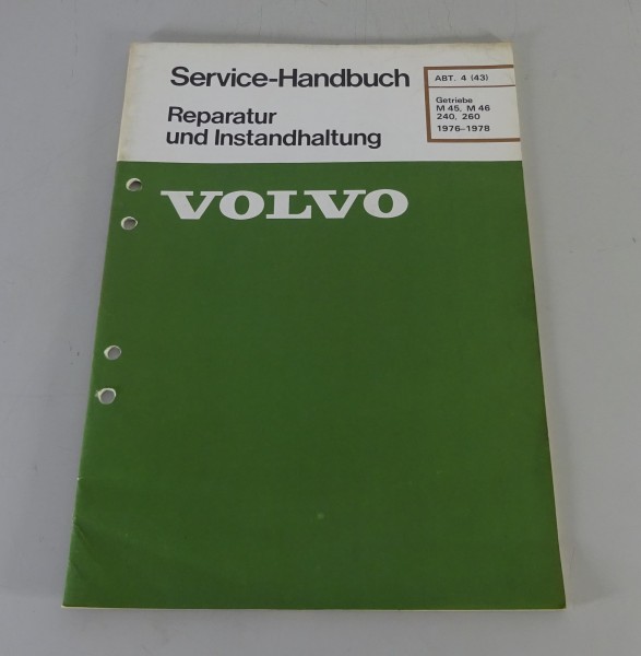 Werkstatthandbuch Reparatur Volvo 240 / 260 Getriebe M45 / M46 Bj. 1976-1978