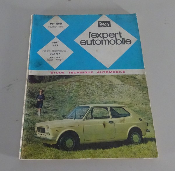 Manuel de réparation l'expert automobile Fiat 127 Édition 02/1973