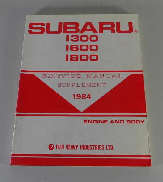 Workshop Manual / Service Manual Supplement Subaru 1300 1600 1800 fom 1984