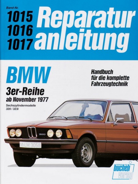 BMW 320 / 323i (Sechszylinder) Ab 1977 bis 1982