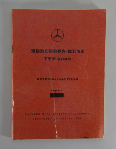 Betriebsanleitung / Handbuch Mercedes Benz 300 b Adenauer W186 von 04/1954