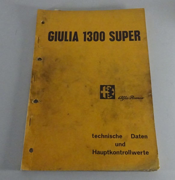 Werkstatthandbuch Technische Daten Prüfwerte Alfa Romeo Giulia 1300 Super 5/1971