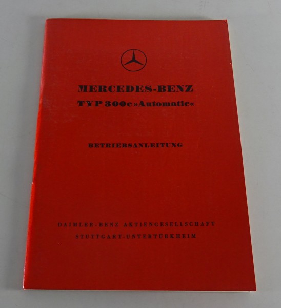Betriebsanleitung / Handbuch Mercedes Benz 300c W186 Adenauer von 11/1955