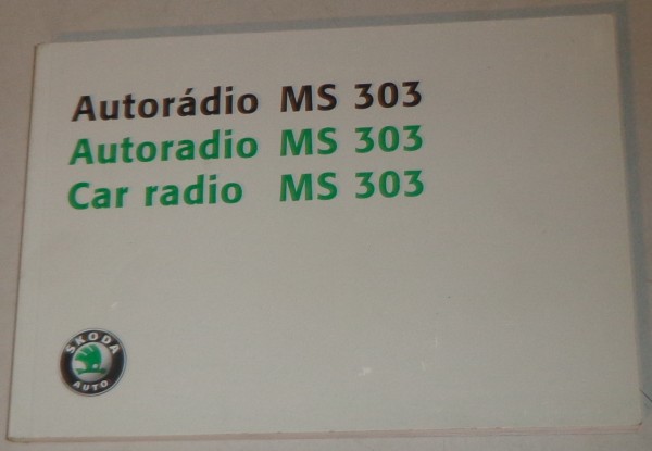 Betriebsanleitung / Operating instructions Skoda Autoradio MS 303