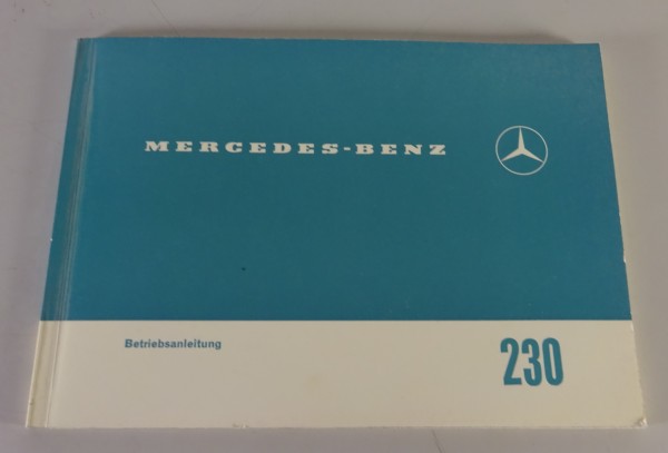 Betriebsanleitung / Handbuch Mercedes-Benz 230 W110 Heckflosse Stand 07/1965