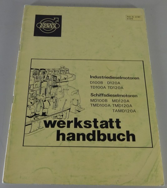 Werkstatthandbuch Volvo Penta Schiffs- und Industriedieselmotoren Stand 08/1976
