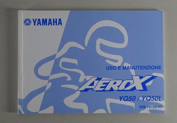 Uso e Manutenzione Yamaha Aerox YQ 50 / YQ 50 L Stand 09/2004 italienisch