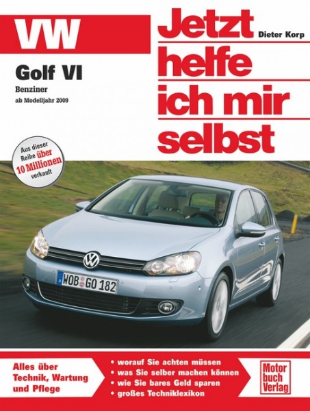 Reparaturanleitung VW Golf VI Benziner ab 2009 - Jhims Band 269
