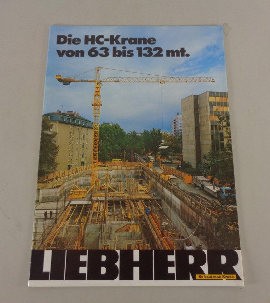 Prospekt / Broschüre Liebherr Die HC-Krane von 63 bis 132 mt. von 04/1980