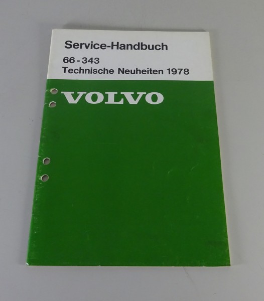 Werkstatthandbuch / Service Handbuch Volvo 66 - 343 Technische Neuheiten - 1978