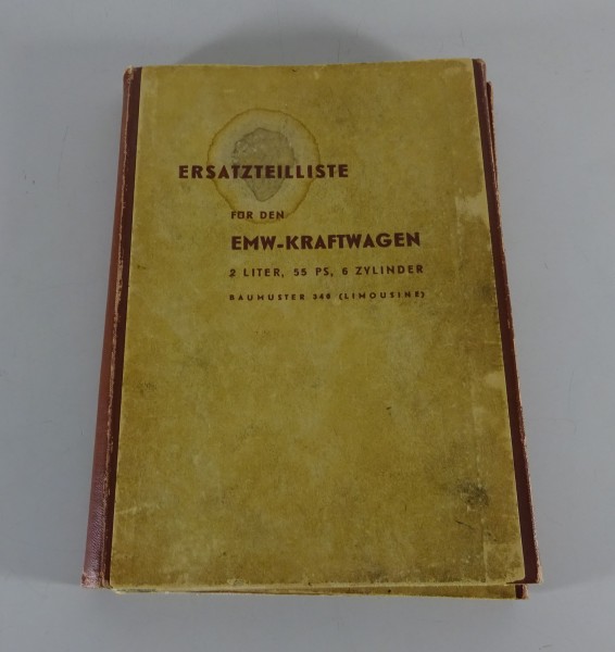 Teilekatalog / Ersatzteilliste EMW 340-2 2,0l 6-Zylinder 55 PS Limousine '1958