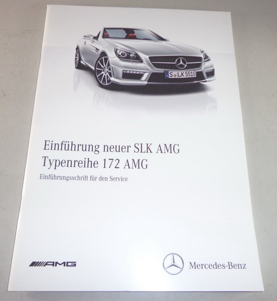 Werkstatthandbuch Einführungsschrift Mercedes SLK 55 AMG R172 Stand 10/2011