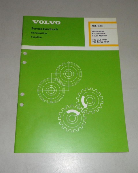 Werkstatthandbuch Volvo 740 GLE / Turbo Tech. Präsentation neuer Modelle 1984