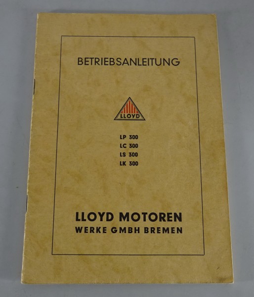 Betriebsanleitung / Handbuch Lloyd LP / LC / LS / LK 300 Stand 10/1952