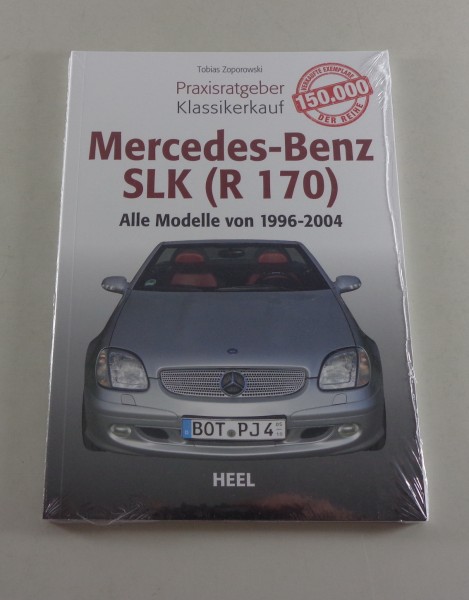 Praxisratgeber Klassikerkauf Mercedes-Benz SLK ( R 170 ) von 1996 - 2004