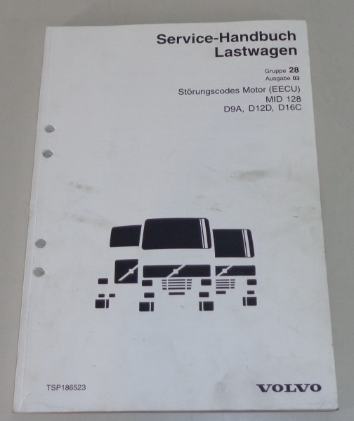 Werkstatthandbuch Volvo LKW Störungscodes Motor (EECU) MID 128 D9A D12D - 8/2003